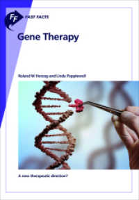 Fast Facts: Gene Therapy : A new therapeutic direction? （2020. 104 S. 18 fig., 18 in color, 11 tab. 21 cm）