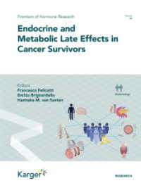 Endocrine and Metabolic Late Effects in Cancer Survivors (Frontiers of Hormone Research 54) （2021. 160 S. 21 fig., 14 in color, 10 tab. 25.5 cm）