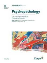 The Alternative Model for Personality Disorders : Special Topic Issue: Psychopathology 2020, Vol. 53, No. 3-4 （2021. 104 S. 10 fig., 6 tab. 28 cm）