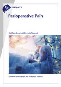 Fast Facts: Perioperative Pain : Effective management has numerous benefits （2021. 100 S. 14 fig., 14 in color, 12 tab. 21 cm）
