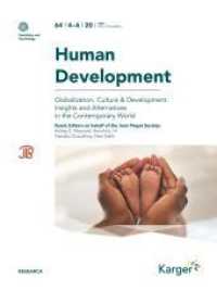 Globalization, Culture & Development: Insights and Alternatives in the Contemporary World : Special Topic Issue: Human Development 2020, Vol. 64, No. 4-6 （2021. 100 S. 28 cm）