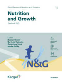 Nutrition and Growth : Yearbook 2021 (World Review of Nutrition and Dietetics 123) （2021. 166 S. 25.5 cm）