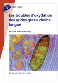 Fast Facts: Les troubles d'oxydation des acides gras à chaîne longue : Comprendre, identifier et aider （2021. 48 S. 9 fig., 9 in color, 6 tab. 21 cm）