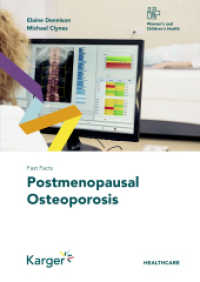 Fast Facts: Postmenopausal Osteoporosis （2022. 62 S. 10 fig., 10 in color, 13 tab. 210 mm）