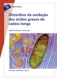 Fast Facts: Distúrbios da oxidacão dos ácidos graxos de cadeia longa （2022. 48 S. 210 mm）