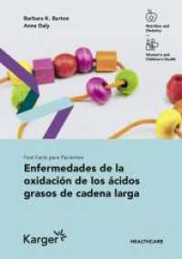 Fast Facts para Pacientes: Enfermedades de la oxidación de los ácidos grasos de cadena larga （2022. 24 S. 9 fig., 9 in color, 6 tab. 210 mm）
