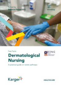 Fast Facts: Dermatological Nursing : A practical guide on career pathways （2022. 150 S. 11 fig., 11 in color, 26 tab. 210 mm）