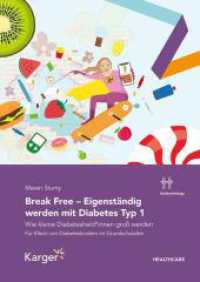 Break Free - Eigenständig werden mit Diabetes Typ 1 : Wie kleine Diabetesheld_innen groß werden （2024. 208 S. 240 mm）