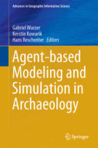 Agent-based Modeling and Simulation in Archaeology (Advances in Geographic Information Science) （2015）