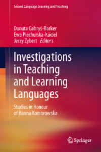 Investigations in Teaching and Learning Languages : Studies in Honour of Hanna Komorowska (Second Language Learning and Teaching) （2013）