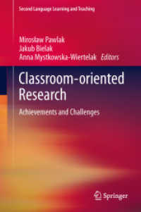 Classroom-oriented Research : Achievements and Challenges (Second Language Learning and Teaching) （2014）