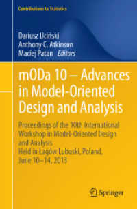 mODa 10 - Advances in Model-Oriented Design and Analysis : Proceedings of the 10th International Workshop in Model-Oriented Design and Analysis Held in Łagów Lubuski, Poland, June 10-14, 2013 (Contributions to Statistics)