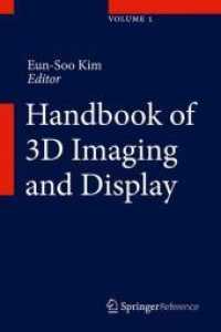 Handbook of 3D Imaging and Display : Book w. online files/update （1st ed. 2025. 2025. 1200 S. 500 Farbabb. 235 mm）