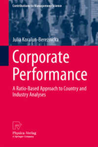Corporate Performance : A Ratio-Based Approach to Country and Industry Analyses (Contributions to Management Science) （2013）