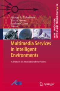 Multimedia Services in Intelligent Environments : Advances in Recommender Systems (Smart Innovation, Systems and Technologies) （2013）