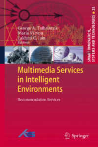 Multimedia Services in Intelligent Environments : Recommendation Services (Smart Innovation, Systems and Technologies) （2013）