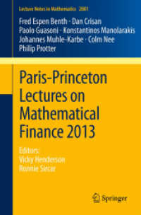 Paris-Princeton Lectures on Mathematical Finance 2013 : Editors: Vicky Henderson, Ronnie Sircar (Lecture Notes in Mathematics) （2013）