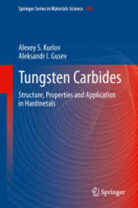 Tungsten Carbides : Structure, Properties and Application in Hardmetals (Springer Series in Materials Science) （2013）