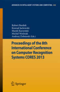 Proceedings of the 8th International Conference on Computer Recognition Systems CORES 2013 (Advances in Intelligent Systems and Computing) （2013）