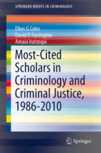 Most-Cited Scholars in Criminology and Criminal Justice, 1986-2010 (Springerbriefs in Criminology) （2014）
