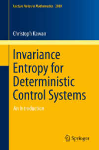 Invariance Entropy for Deterministic Control Systems : An Introduction (Lecture Notes in Mathematics)