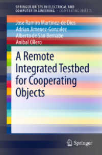 A Remote Integrated Testbed for Cooperating Objects (Springerbriefs in Electrical and Computer Engineering) （2014）