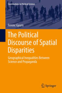 The Political Discourse of Spatial Disparities : Geographical Inequalities between Science and Propaganda (Contributions to Political Science)