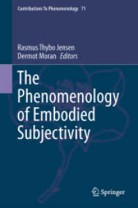The Phenomenology of Embodied Subjectivity (Contributions to Phenomenology)