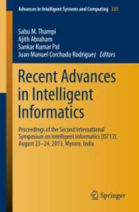Recent Advances in Intelligent Informatics : Proceedings of the Second International Symposium on Intelligent Informatics (ISI'13), August 23-24 2013, Mysore, India (Advances in Intelligent Systems and Computing)