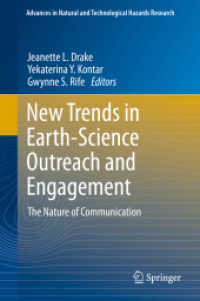 New Trends in Earth-Science Outreach and Engagement : The Nature of Communication (Advances in Natural and Technological Hazards Research)