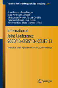 International Joint Conference SOCO'13-CISIS'13-ICEUTE'13 : Salamanca, Spain, September 11th-13th, 2013 Proceedings (Advances in Intelligent Systems and Computing) （2014）