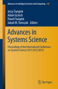 Advances in Systems Science : Proceedings of the International Conference on Systems Science 2013 (ICSS 2013) (Advances in Intelligent Systems and Computing) （2014）