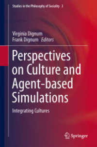 Perspectives on Culture and Agent-based Simulations : Integrating Cultures (Studies in the Philosophy of Sociality) （2014）