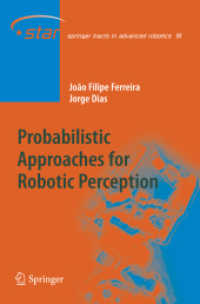Probabilistic Approaches to Robotic Perception (Springer Tracts in Advanced Robotics) （2014）