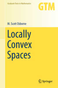 局所凸空間（テキスト）<br>Locally Convex Spaces (Graduate Texts in Mathematics) （2014）