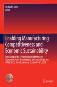 Enabling Manufacturing Competitiveness and Economic Sustainability : Proceedings of the 5th International Conference on Changeable, Agile, Reconfigurable and Virtual Production (CARV 2013), Munich, Germany, October 6th-9th, 2013
