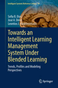 Towards an Intelligent Learning Management System under Blended Learning : Trends, Profiles and Modeling Perspectives (Intelligent Systems Reference Library) （2014）