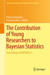 The Contribution of Young Researchers to Bayesian Statistics : Proceedings of BAYSM2013 (Springer Proceedings in Mathematics & Statistics) （2014）