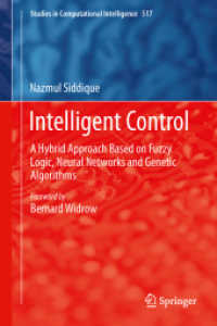 Intelligent Control : A Hybrid Approach Based on Fuzzy Logic, Neural Networks and Genetic Algorithms (Studies in Computational Intelligence)
