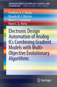 Electronic Design Automation of Analog ICs combining Gradient Models with Multi-Objective Evolutionary Algorithms (Springerbriefs in Computational Intelligence) （2014）