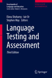 Encyclopedia of Language and Education， Vol. 7: Language Testing and Assessment