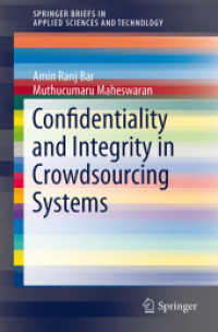 Confidentiality and Integrity in Crowdsourcing Systems (Springerbriefs in Applied Sciences and Technology) （2014）