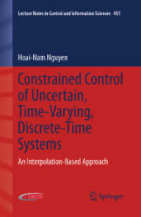 Constrained Control of Uncertain, Time-Varying, Discrete-Time Systems : An Interpolation-Based Approach (Lecture Notes in Control and Information Sciences) （2014）