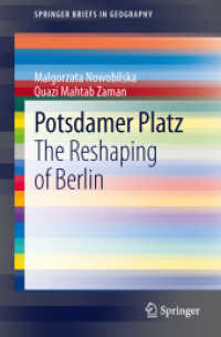 Potsdamer Platz : The Reshaping of Berlin (Springerbriefs in Geography) （2014）