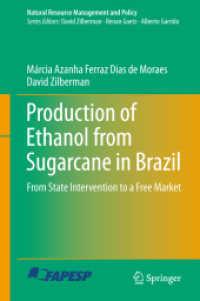 Production of Ethanol from Sugarcane in Brazil : From State Intervention to a Free Market (Natural Resource Management and Policy) （2014）