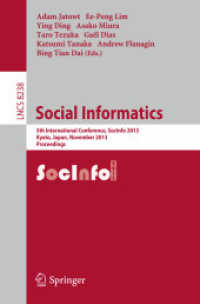 Social Informatics : 5th International Conference, SocInfo 2013, Kyoto, Japan, November 25-27, 2013, Proceedings (Information Systems and Applications, incl. Internet/web, and Hci)