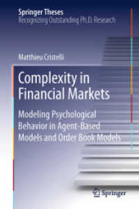 Complexity in Financial Markets : Modeling Psychological Behavior in Agent-Based Models and Order Book Models (Springer Theses)