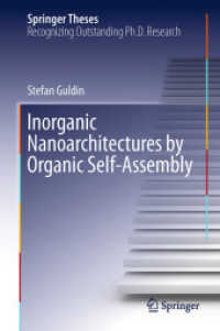 Inorganic Nanoarchitectures by Organic Self-Assembly (Springer Theses) （2013）