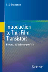 Introduction to Thin Film Transistors : Physics and Technology of TFTs （2013）
