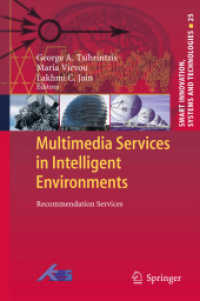 Multimedia Services in Intelligent Environments : Recommendation Services (Smart Innovation, Systems and Technologies) （2013）